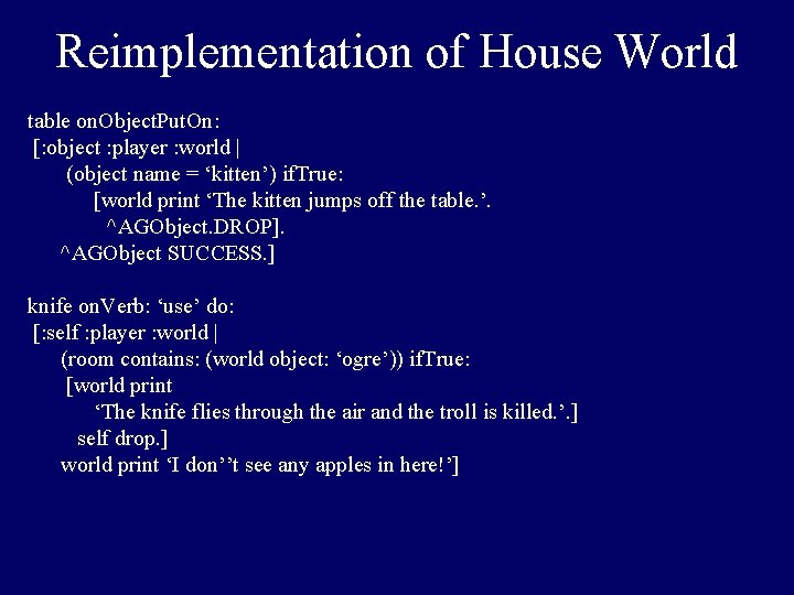 Reimplementation of House World table on. Object. Put. On: [: object : player :