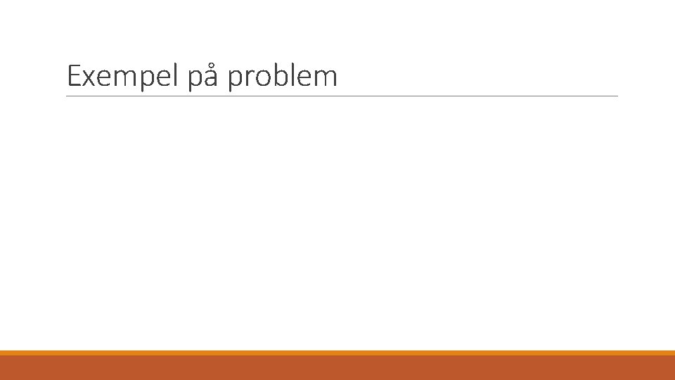 Exempel på problem 