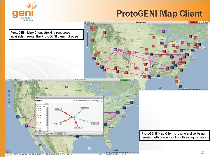 Proto. GENI Map Client showing resources available through the Proto. GENI clearinghouse Proto. GENI