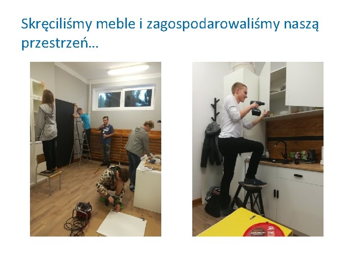 Skręciliśmy meble i zagospodarowaliśmy naszą przestrzeń… 