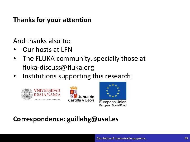 Thanks for your attention And thanks also to: • Our hosts at LFN •