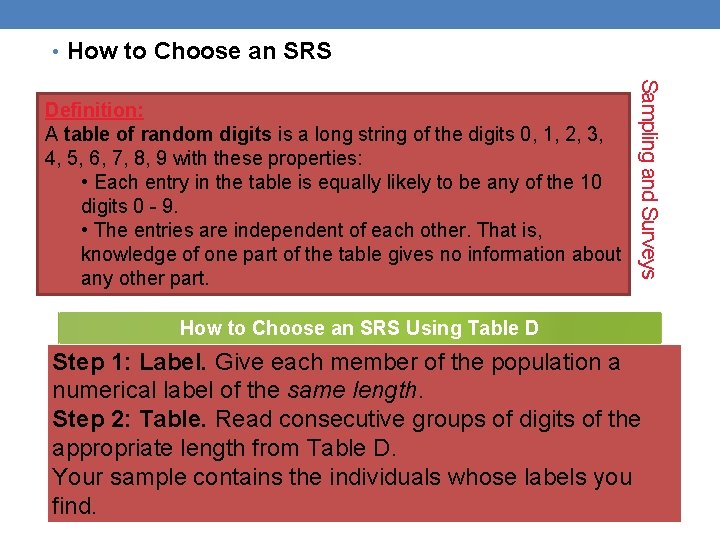  • How to Choose an SRS Sampling and Surveys Definition: A table of