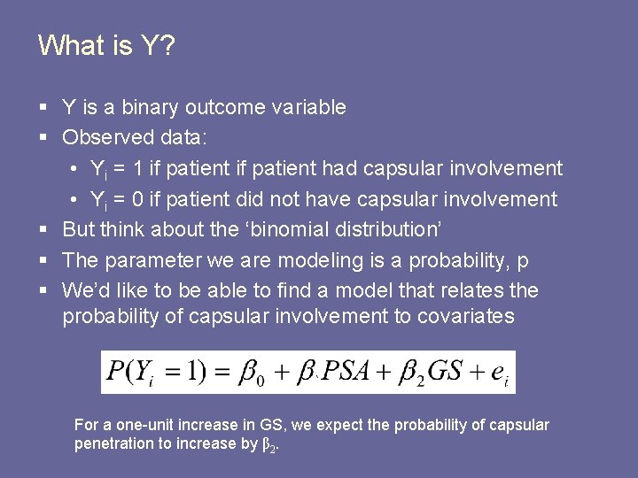 What is Y? § Y is a binary outcome variable § Observed data: •