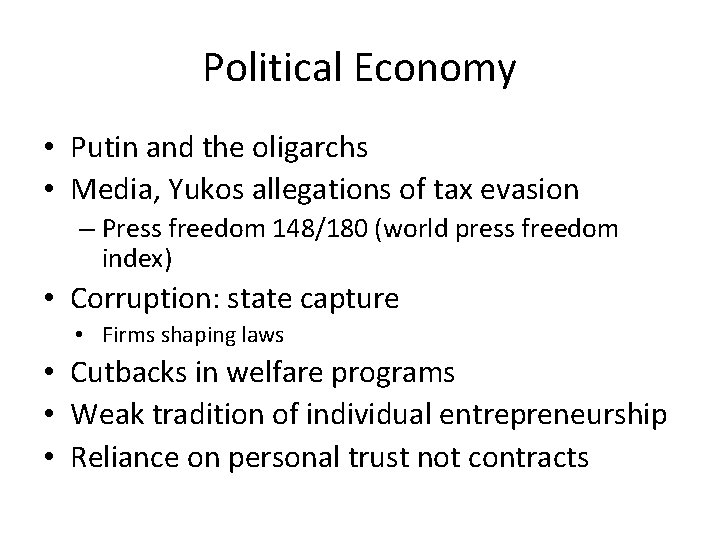 Political Economy • Putin and the oligarchs • Media, Yukos allegations of tax evasion