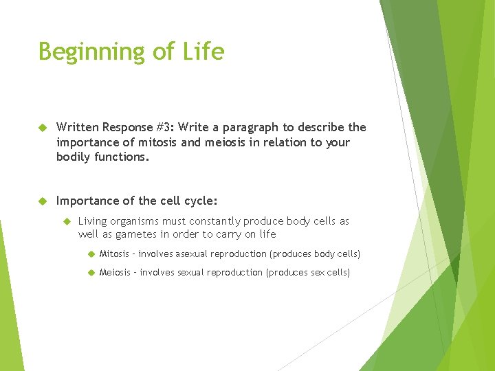 Beginning of Life Written Response #3: Write a paragraph to describe the importance of