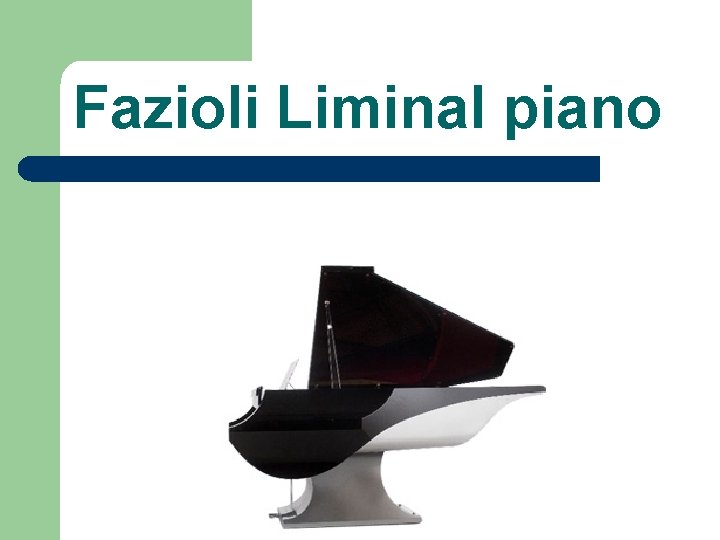 Fazioli Liminal piano 