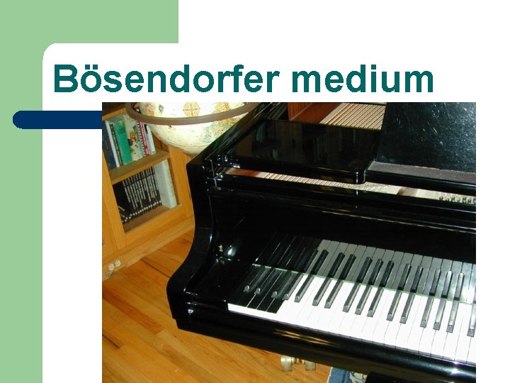 Bösendorfer medium 