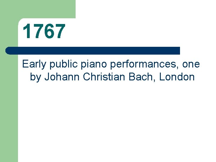 1767 Early public piano performances, one by Johann Christian Bach, London 