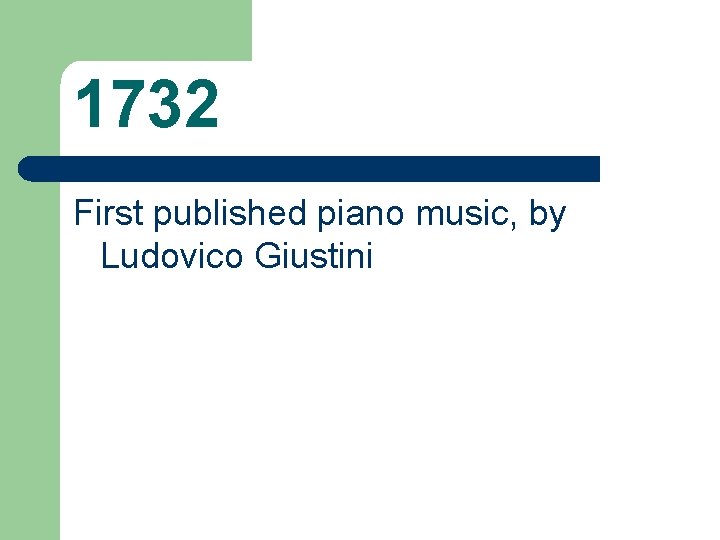 1732 First published piano music, by Ludovico Giustini 