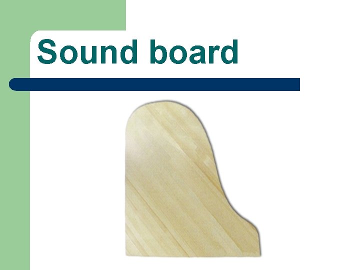 Sound board 