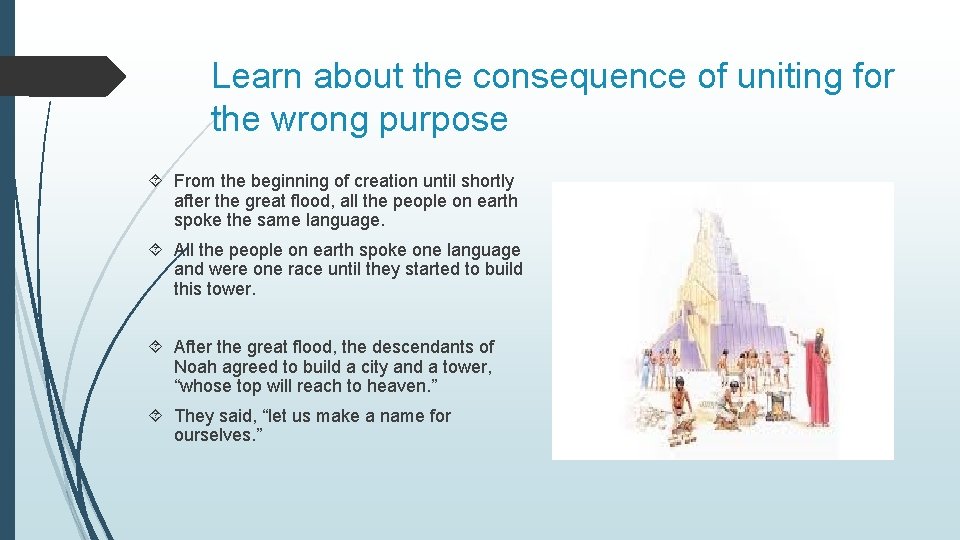 Learn about the consequence of uniting for the wrong purpose From the beginning of