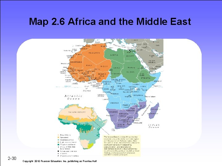 Map 2. 6 Africa and the Middle East 2 -30 Copyright 2010 Pearson Education,