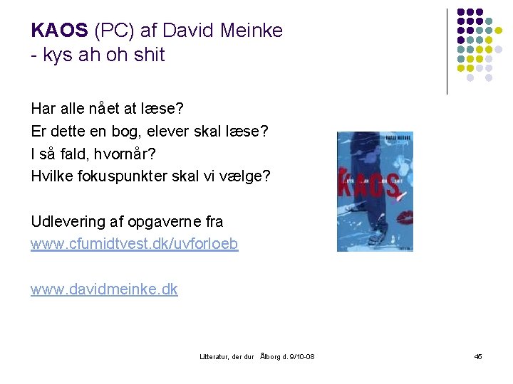 KAOS (PC) af David Meinke - kys ah oh shit Har alle nået at