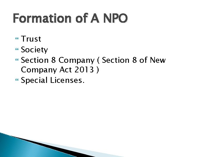 Formation of A NPO Trust Society Section 8 Company ( Section 8 of New