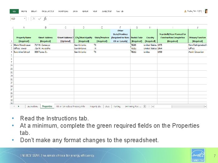  • Read the Instructions tab. • At a minimum, complete the green required