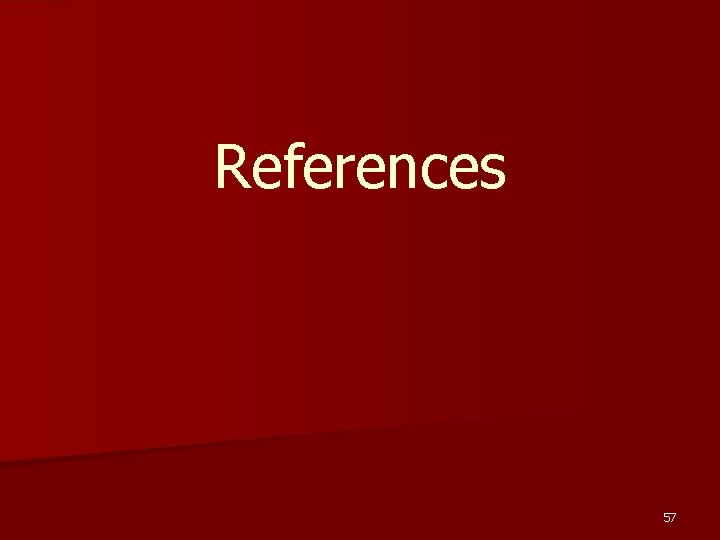 References 57 
