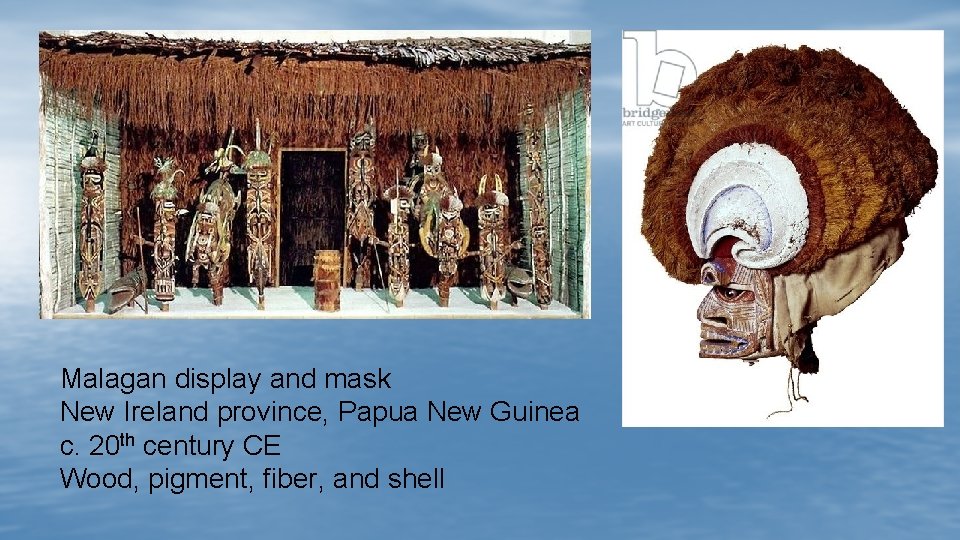 Malagan display and mask New Ireland province, Papua New Guinea c. 20 th century