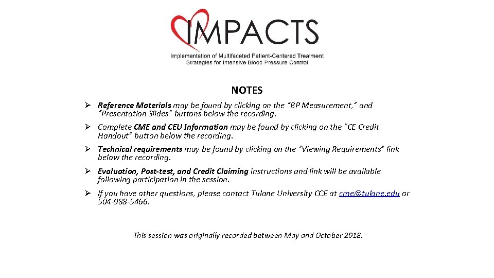 NOTES Ø Reference Materials may be found by clicking on the “BP Measurement, ”