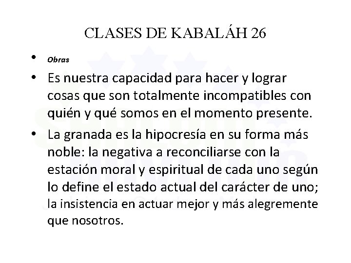 CLASES DE KABALÁH 26 • Obras • Es nuestra capacidad para hacer y lograr