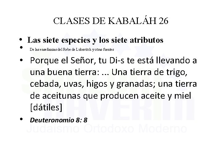CLASES DE KABALÁH 26 • Las siete especies y los siete atributos • •
