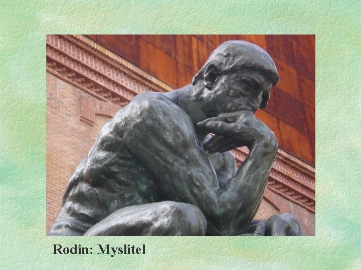 Rodin: Myslitel 