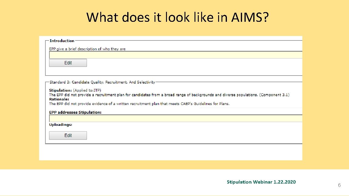 What does it look like in AIMS? Stipulation Webinar 1. 22. 2020 6 