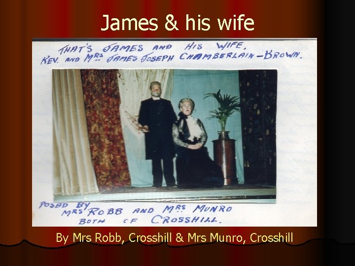 James & his wife By Mrs Robb, Crosshill & Mrs Munro, Crosshill 