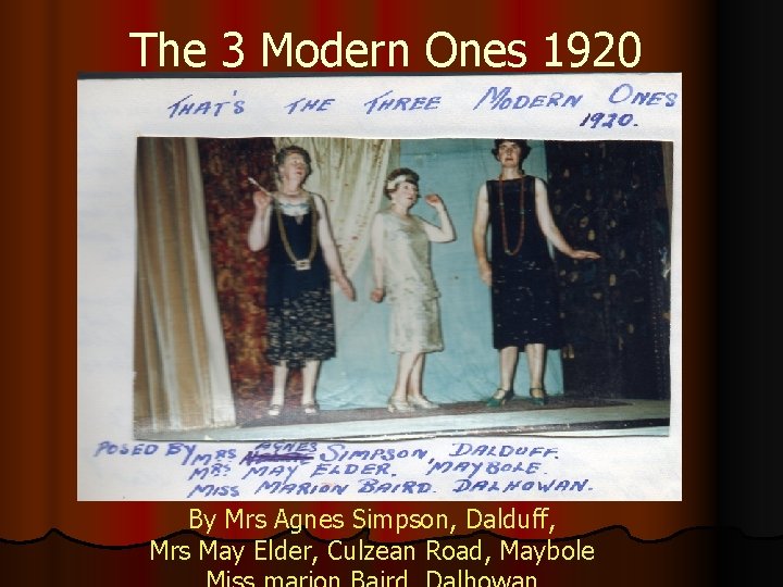 The 3 Modern Ones 1920 By Mrs Agnes Simpson, Dalduff, Mrs May Elder, Culzean