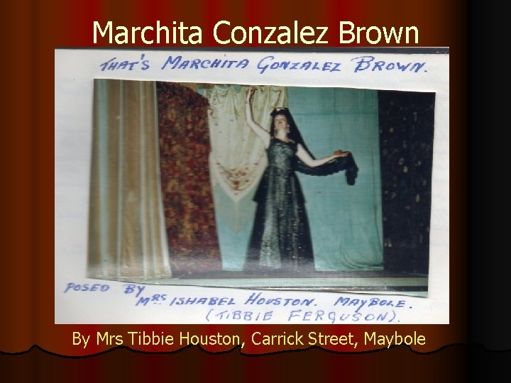 Marchita Conzalez Brown By Mrs Tibbie Houston, Carrick Street, Maybole 