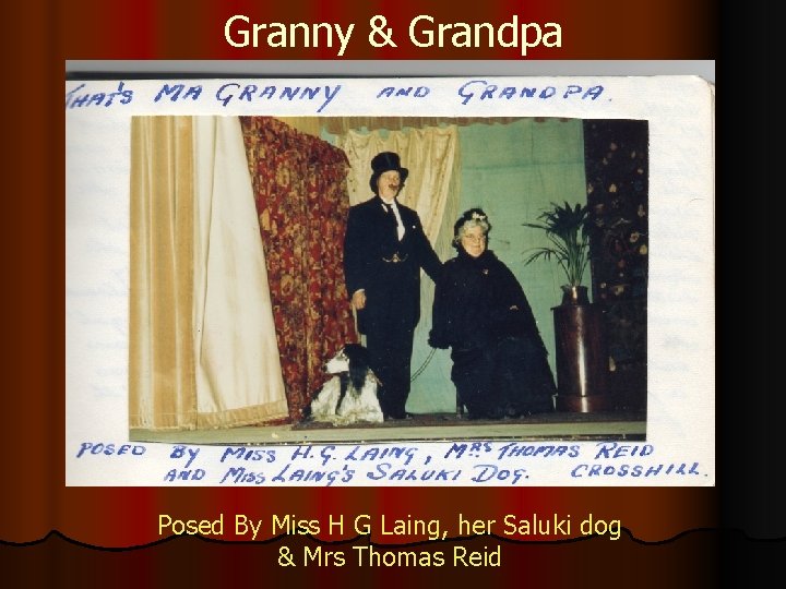 Granny & Grandpa Posed By Miss H G Laing, her Saluki dog & Mrs