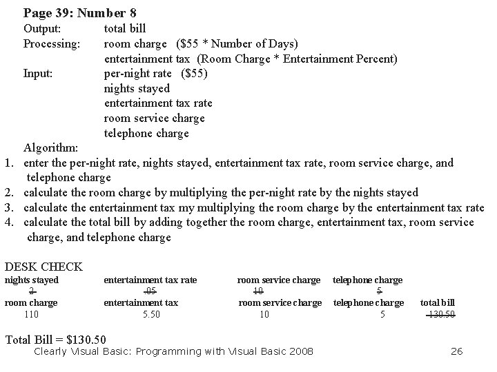 Page 39: Number 8 Output: total bill Processing: room charge ($55 * Number of