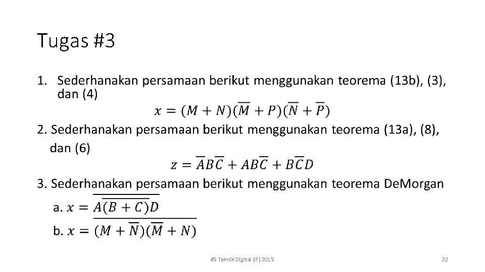 Tugas #3 • #5 Teknik Digital (IF) 2015 22 