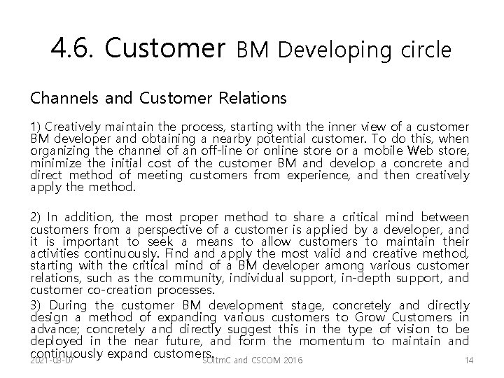 4. 6. Customer BM Developing circle Channels and Customer Relations 1) Creatively maintain the