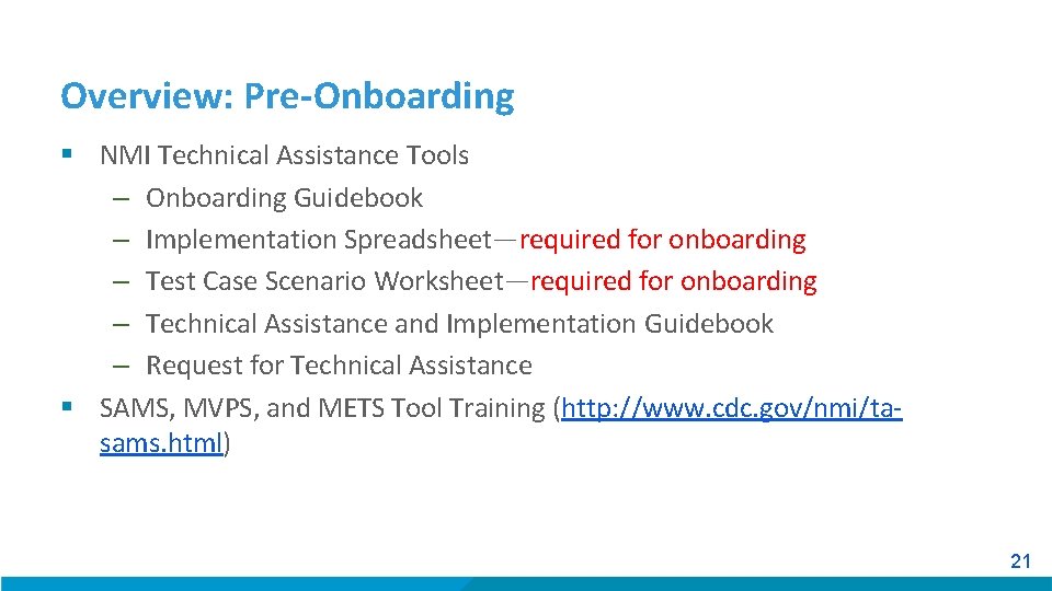 Overview: Pre-Onboarding § NMI Technical Assistance Tools – Onboarding Guidebook – Implementation Spreadsheet—required for