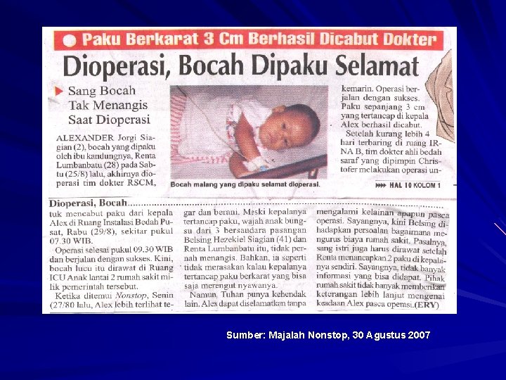 Sumber: Majalah Nonstop, 30 Agustus 2007 