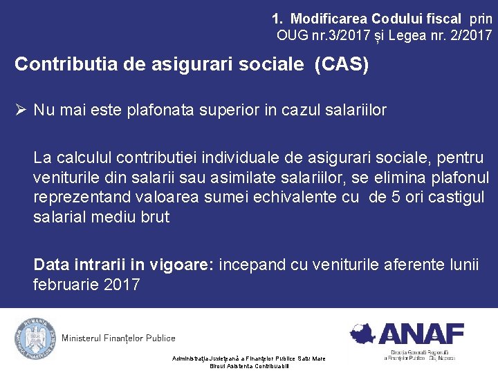 1. Modificarea Codului fiscal prin OUG nr. 3/2017 și Legea nr. 2/2017 Contributia de 1. Modificarea Codului fiscal prin OUG nr. 3/2017 și Legea nr. 2/2017 Contributia de