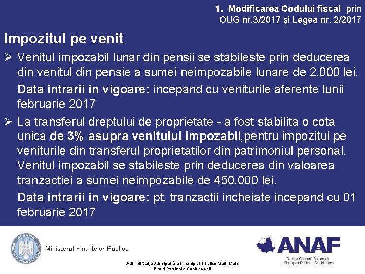 1. Modificarea Codului fiscal prin OUG nr. 3/2017 și Legea nr. 2/2017 Impozitul pe 1. Modificarea Codului fiscal prin OUG nr. 3/2017 și Legea nr. 2/2017 Impozitul pe