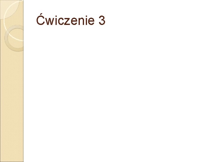 Ćwiczenie 3 