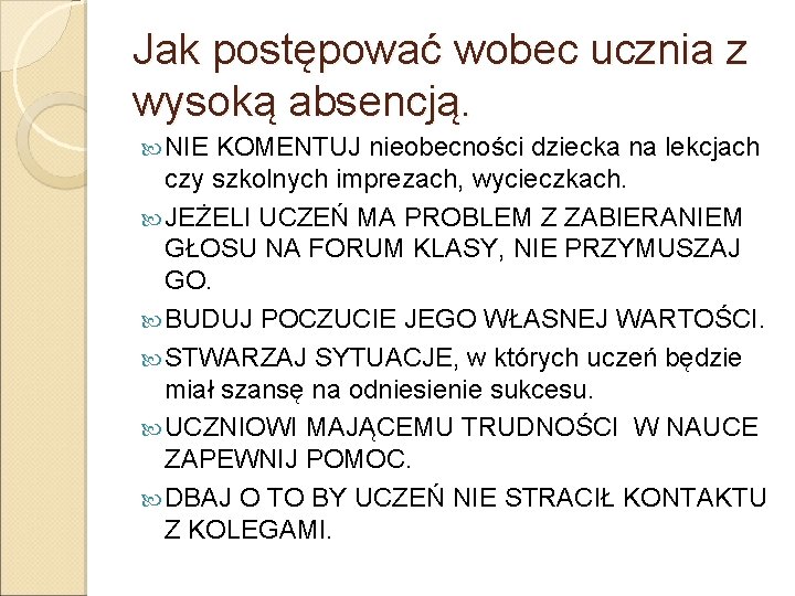 Jak postępować wobec ucznia z wysoką absencją. NIE KOMENTUJ nieobecności dziecka na lekcjach czy