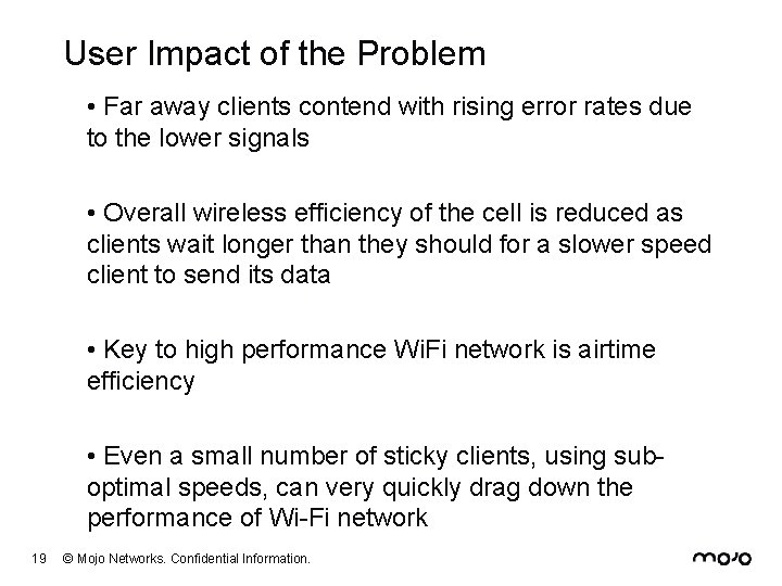 User Impact of the Problem • Far away clients contend with rising error rates
