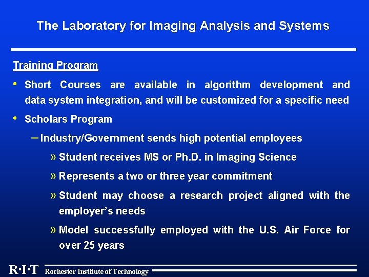 The Laboratory for Imaging Analysis and Systems Training Program • Short Courses are available