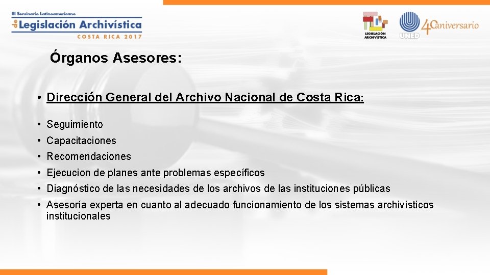 Órganos Asesores: • Dirección General del Archivo Nacional de Costa Rica: • Seguimiento •