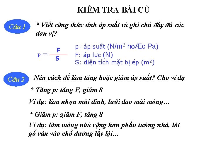 BÀI 8. ÁP SUẤT KIỂM TRACHẤT BÀI LỎNG CŨ Câu 1 * Viết công