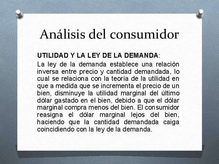 Análisis del consumidor UTILIDAD Y LA LEY DE LA DEMANDA: La ley de la