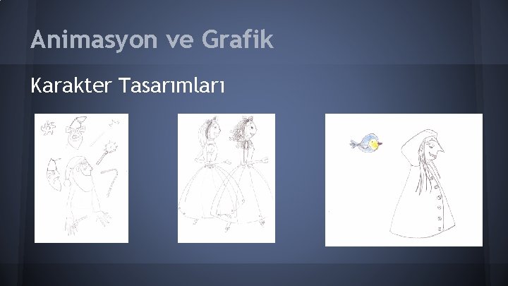 Animasyon ve Grafik Karakter Tasarımları 