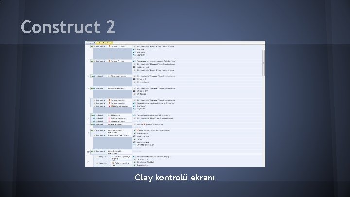 Construct 2 Olay kontrolü ekranı 