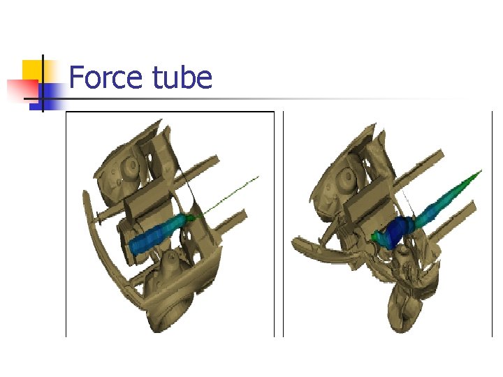 Force tube 