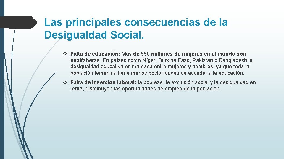 Cuales Son Las Consecuencias De La Desigualdad Social