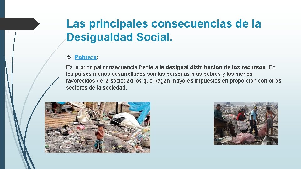 SOCIOLOGA Causas y consecuencias de la pobreza Objetivos