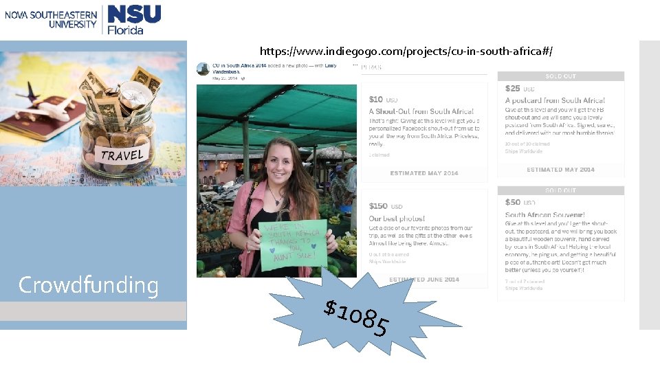 https: //www. indiegogo. com/projects/cu-in-south-africa#/ Crowdfunding $108 5 